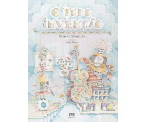 É Tudo Invenção