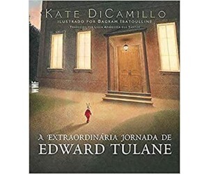 A Extraordinaria Jornada de Edward Tulane