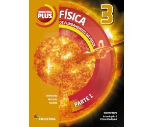 Moderna Plus Física - Volume 3