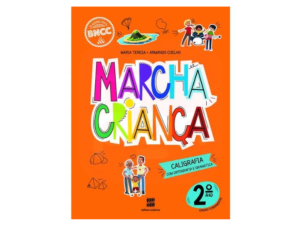 Livro Marcha Criança - Caligrafia Com Ortografia E Gramatica 2º Ano